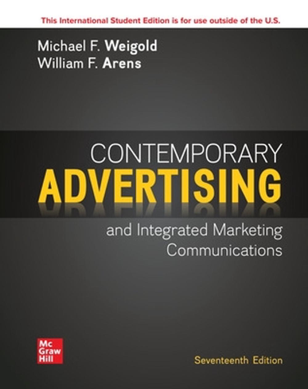 Contemporary Advertising ISE, 17th Edition by Michael Weigold - ISBN: 9781266077098