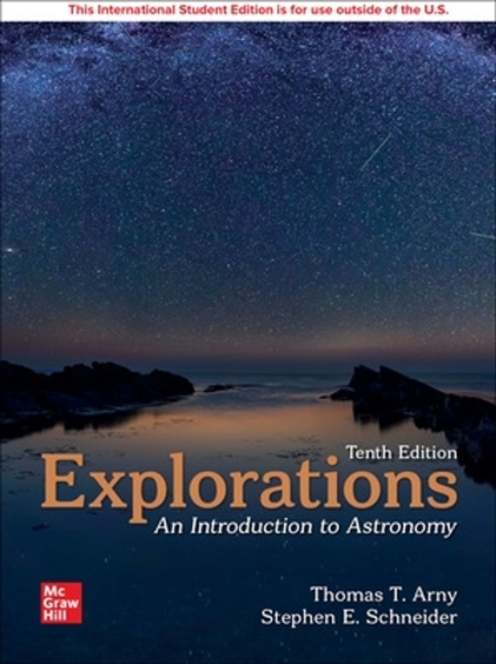 Explorations: Introduction to Astronomy ISE, 10th Edition by Thomas Arny - ISBN: 9781266080043
