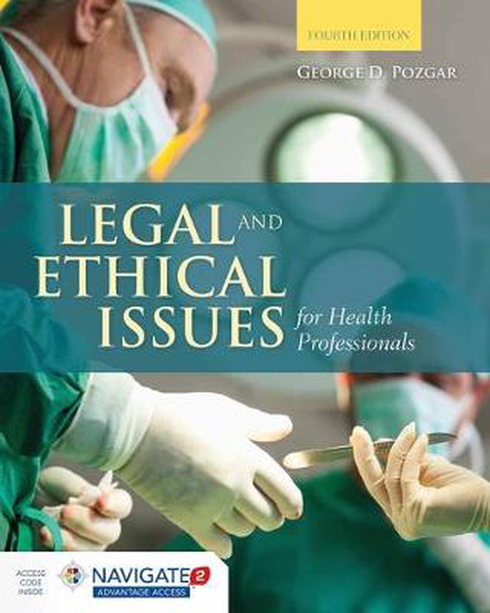 legal-and-ethical-issues-for-health-professionals-by-george-d-pozgar