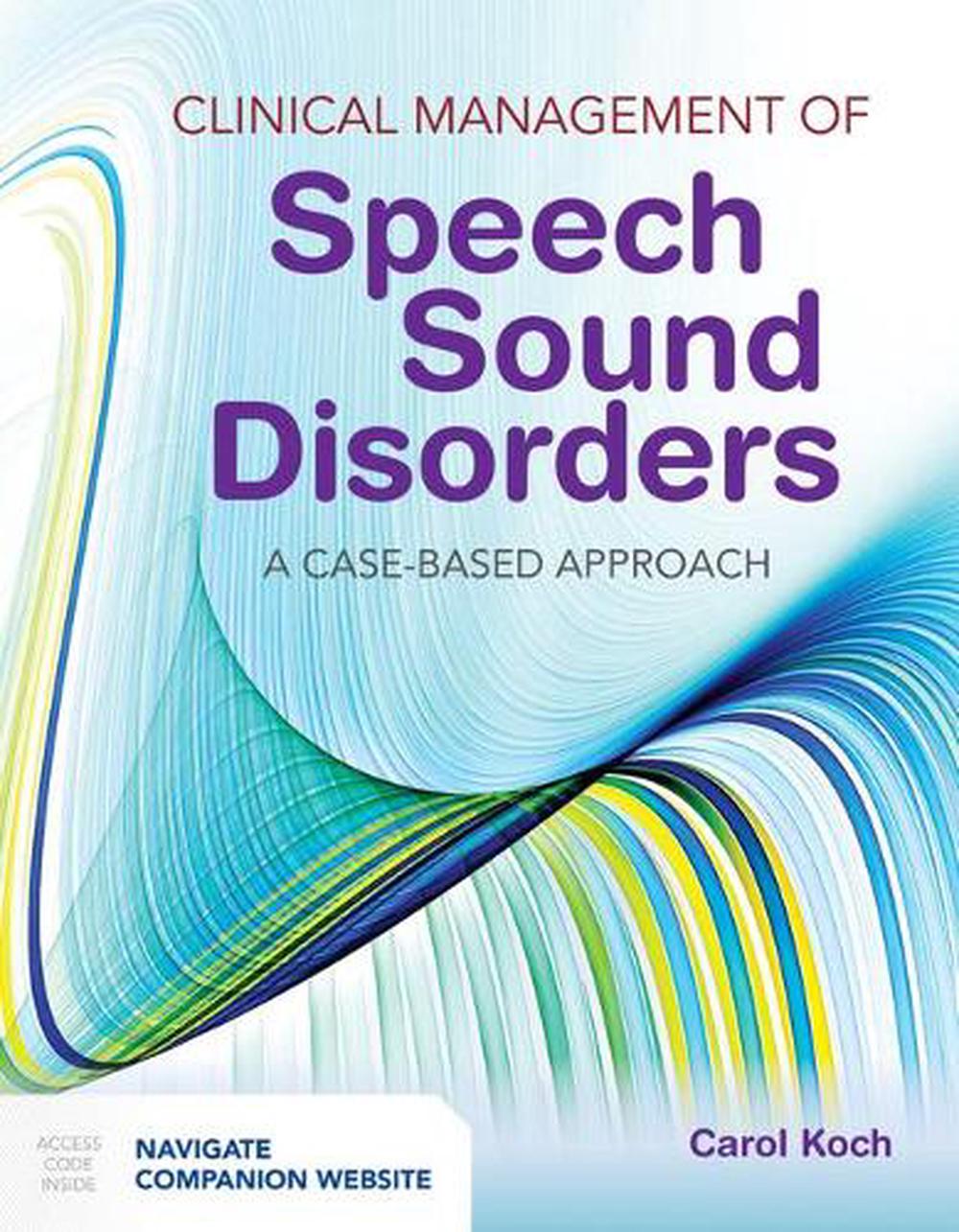 Clinical Management of Speech Sound Disorders: a Case-Based Approach, 9781284036916