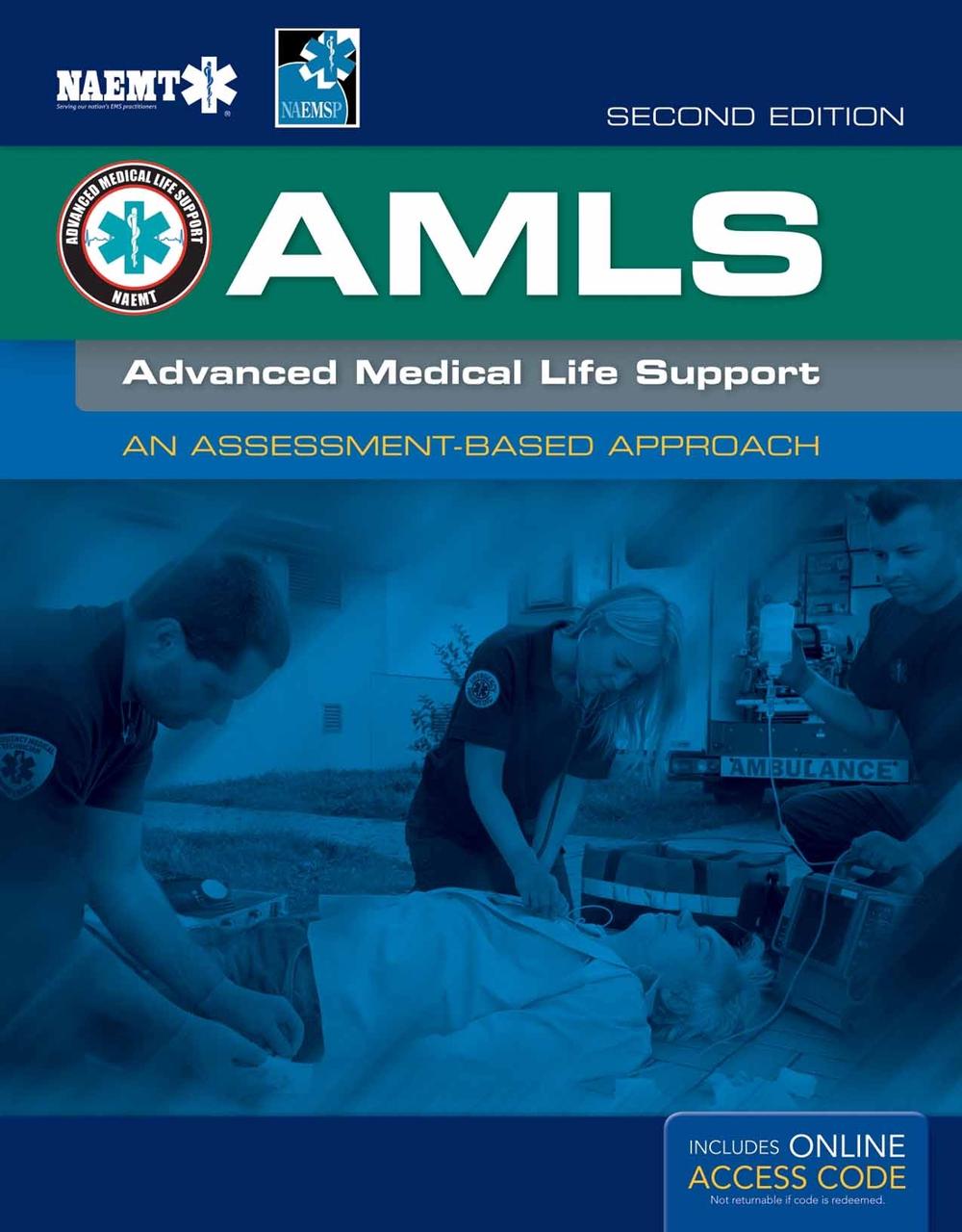 Amls: Advanced Medical Life Support: An Assessment-Based Approach by National Association of Emergency Medical Technicians - ISBN: 9781284040920