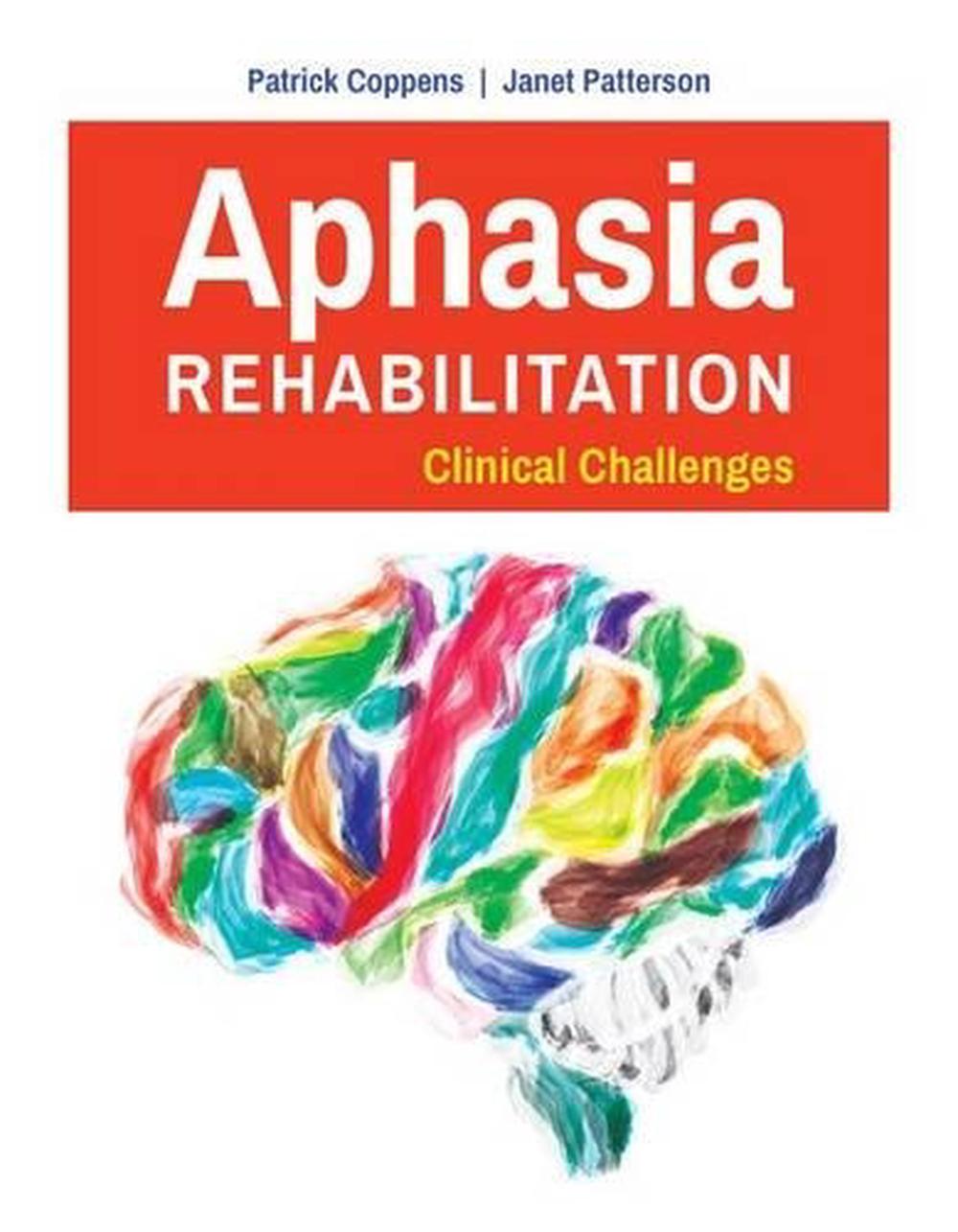Aphasia Rehabilitation: Clinical Challenges, 9781284042719