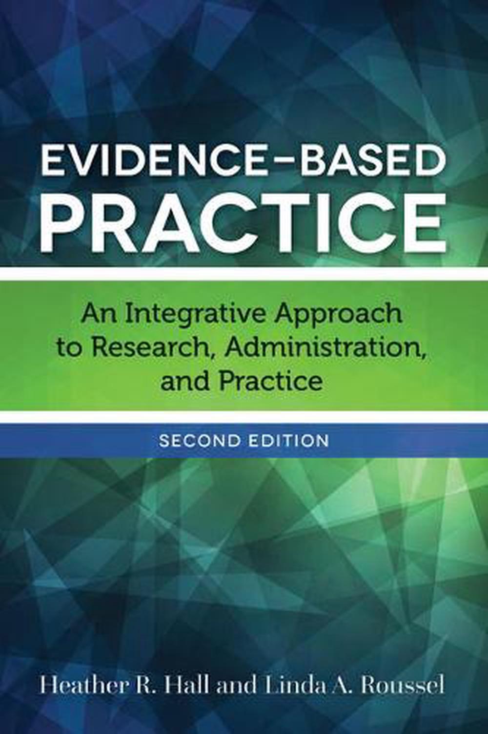 Evidence-Based Practice by Heather R. Hall, Paperback, 9781284098754 ...