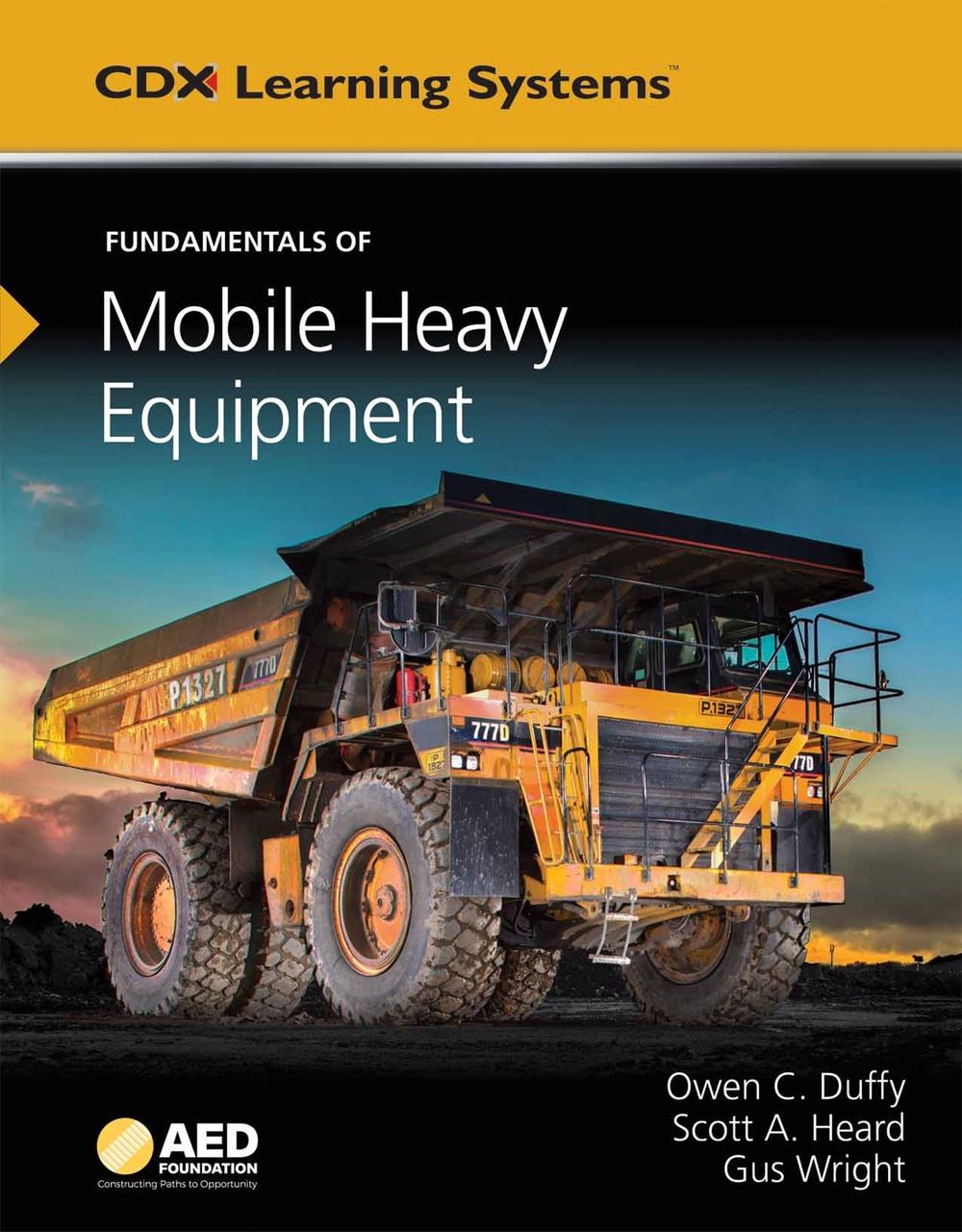 Fundamentals Of Mobile Heavy Equipment by Gus Wright, Hardcover