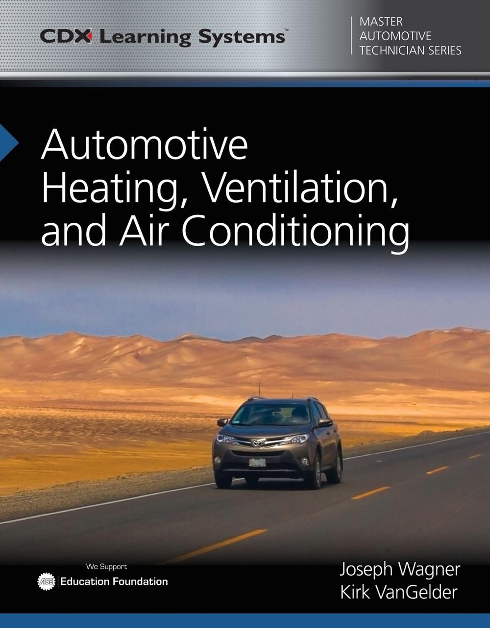 Automotive Heating, Ventilation, and Air Conditioning by Joseph Wagner - ISBN: 9781284119244
