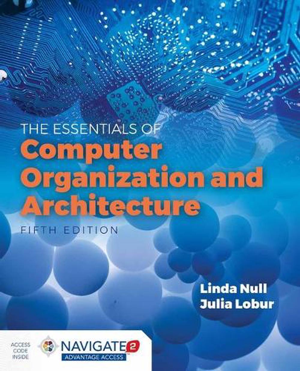 Essentials of Computer Organization and Architecture by Linda Null, Hardcover, 9781284123036