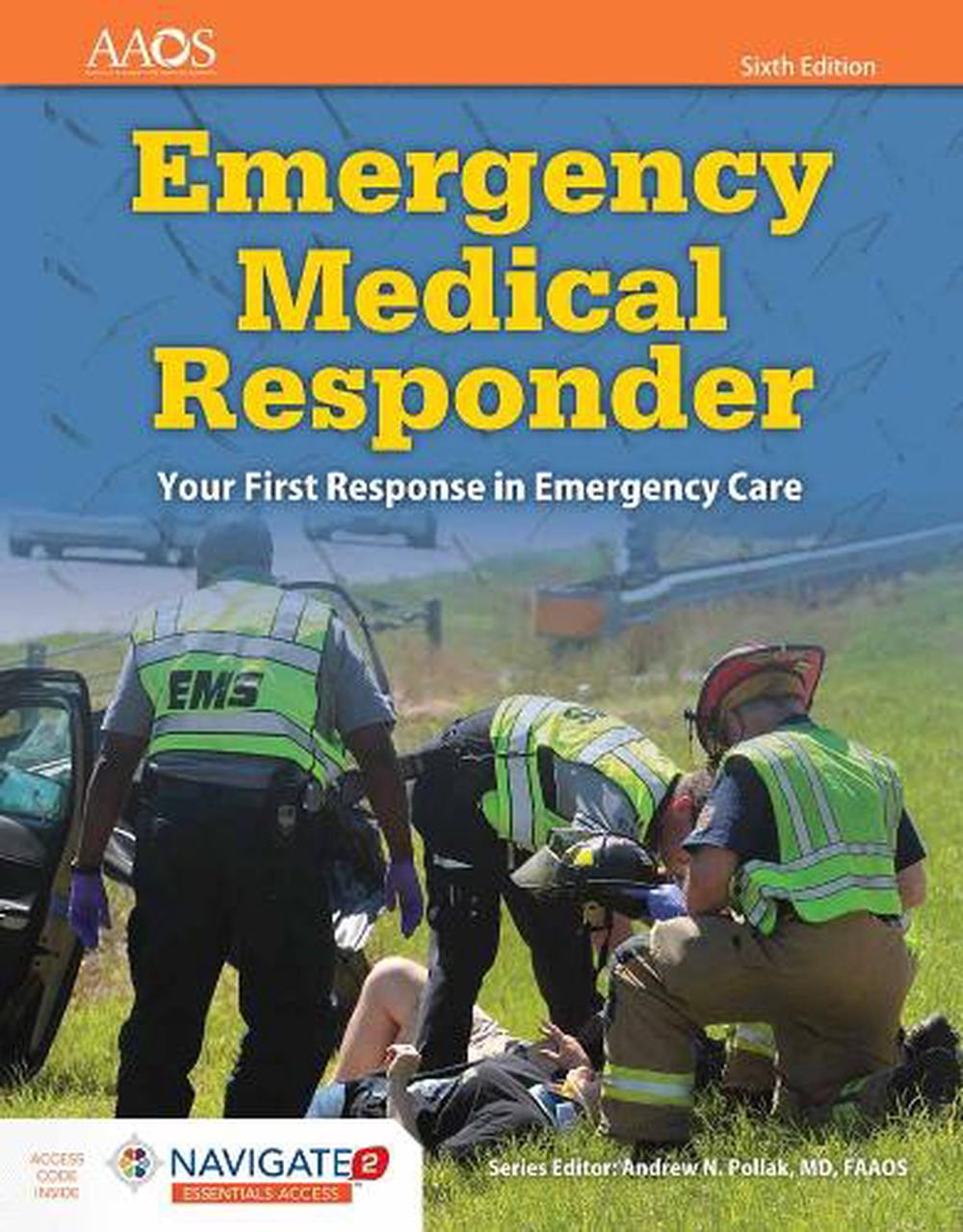 Emergency Medical Responder: Your First Response in Emergency Care Includes Navigate 2 Essentials Access, 9781284134186