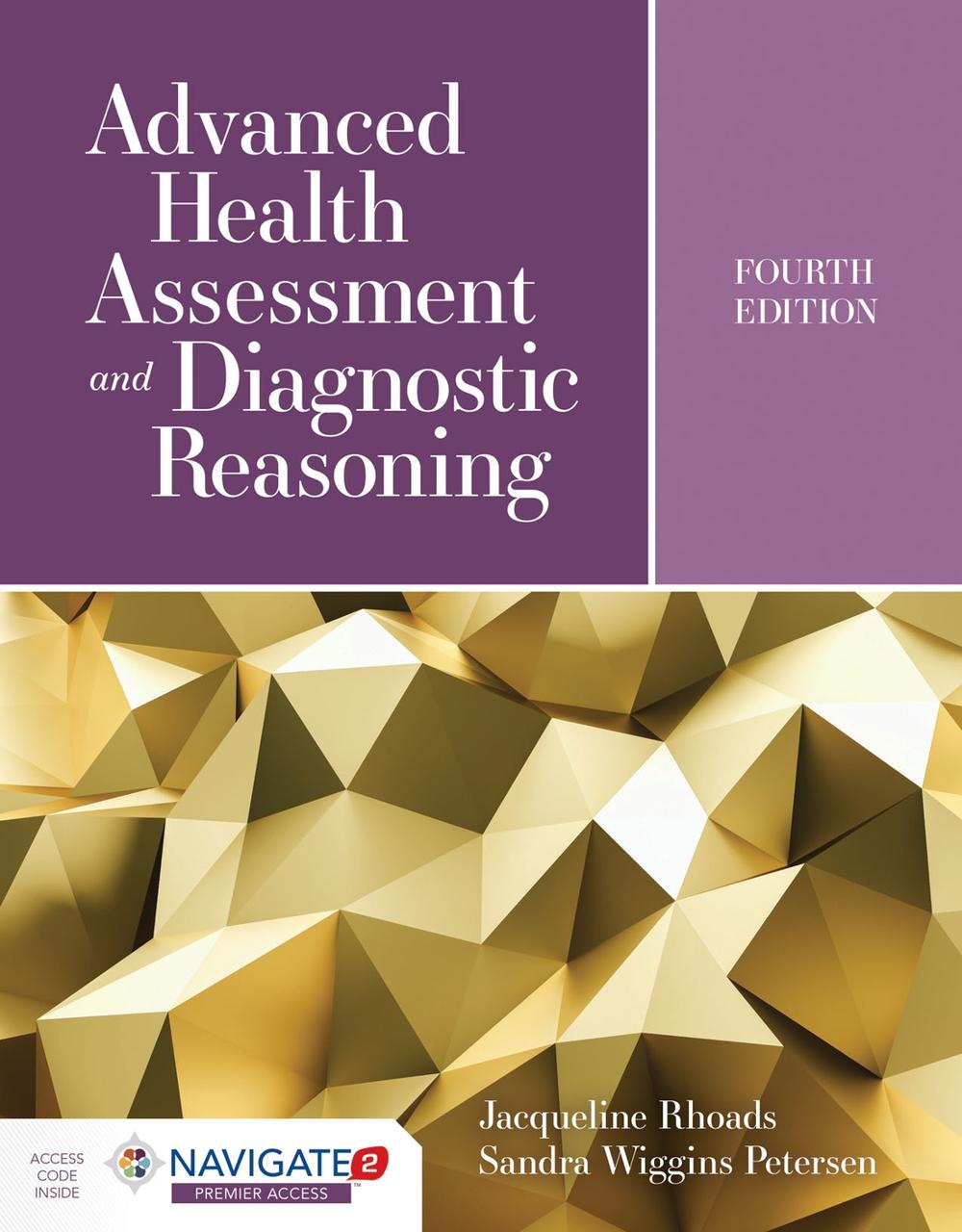 Advanced Health Assessment And Diagnostic Reasoning by Jacqueline