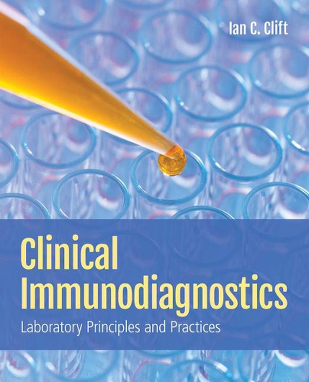 Clinical Immunodiagnostics: Laboratory Principles and Practices, 9781284173017