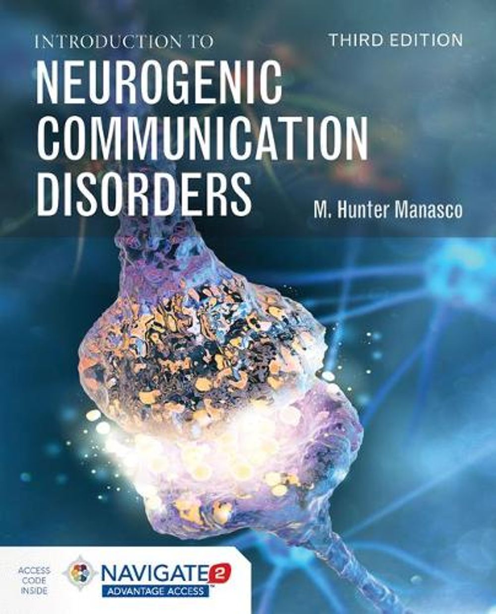 Introduction to Neurogenic Communication Disorders by M. Hunter Manasco - ISBN: 9781284175592