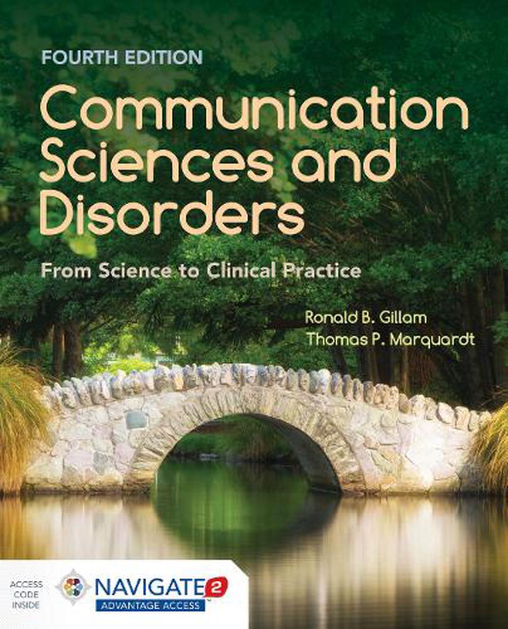 Communication Sciences And Disorders: From Science To Clinical Practice, 9781284179682