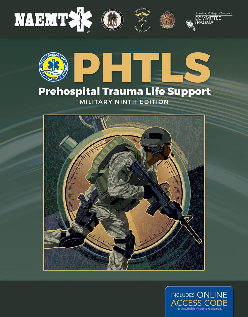 PHTLS: Prehospital Trauma Life Support, Military Edition, 9th Edition by National Association of Emergency Medical Technicians - ISBN: 9781284180589