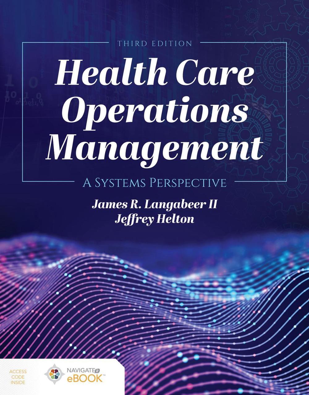 Health Care Operations Management by James R. Langabeer II - ISBN: 9781284194142