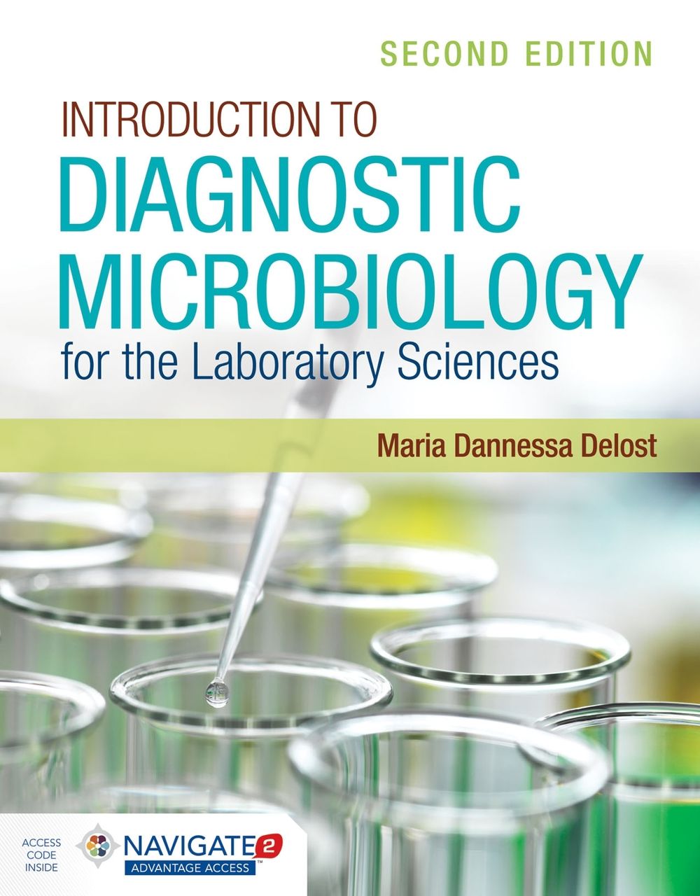 Introduction to Diagnostic Microbiology for the Laboratory Sciences by Maria Dannessa Delost - ISBN: 9781284199734