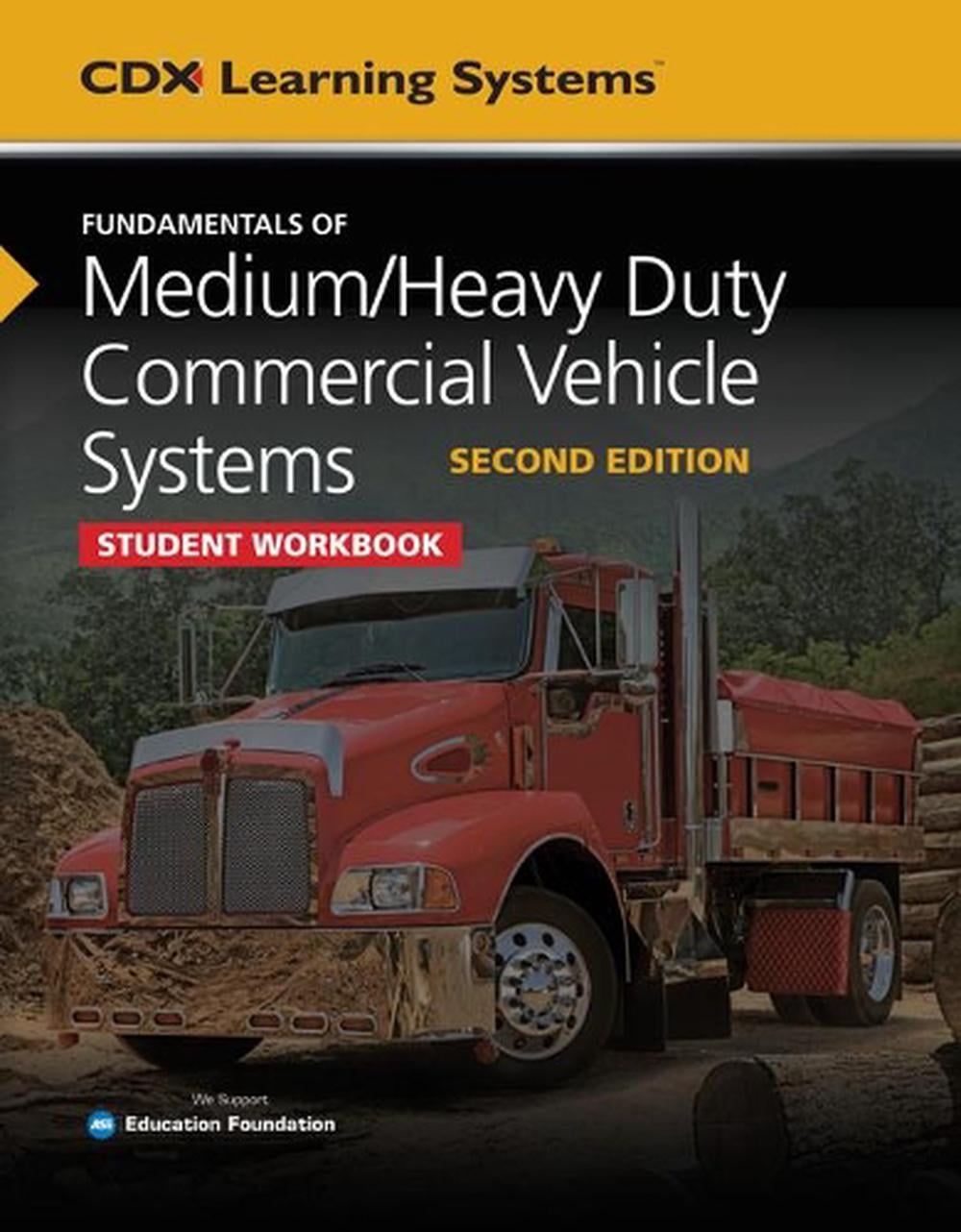 Fundamentals of Medium/Heavy Duty Commercial Vehicle Systems Student Workbook - ISBN: 9781284204216