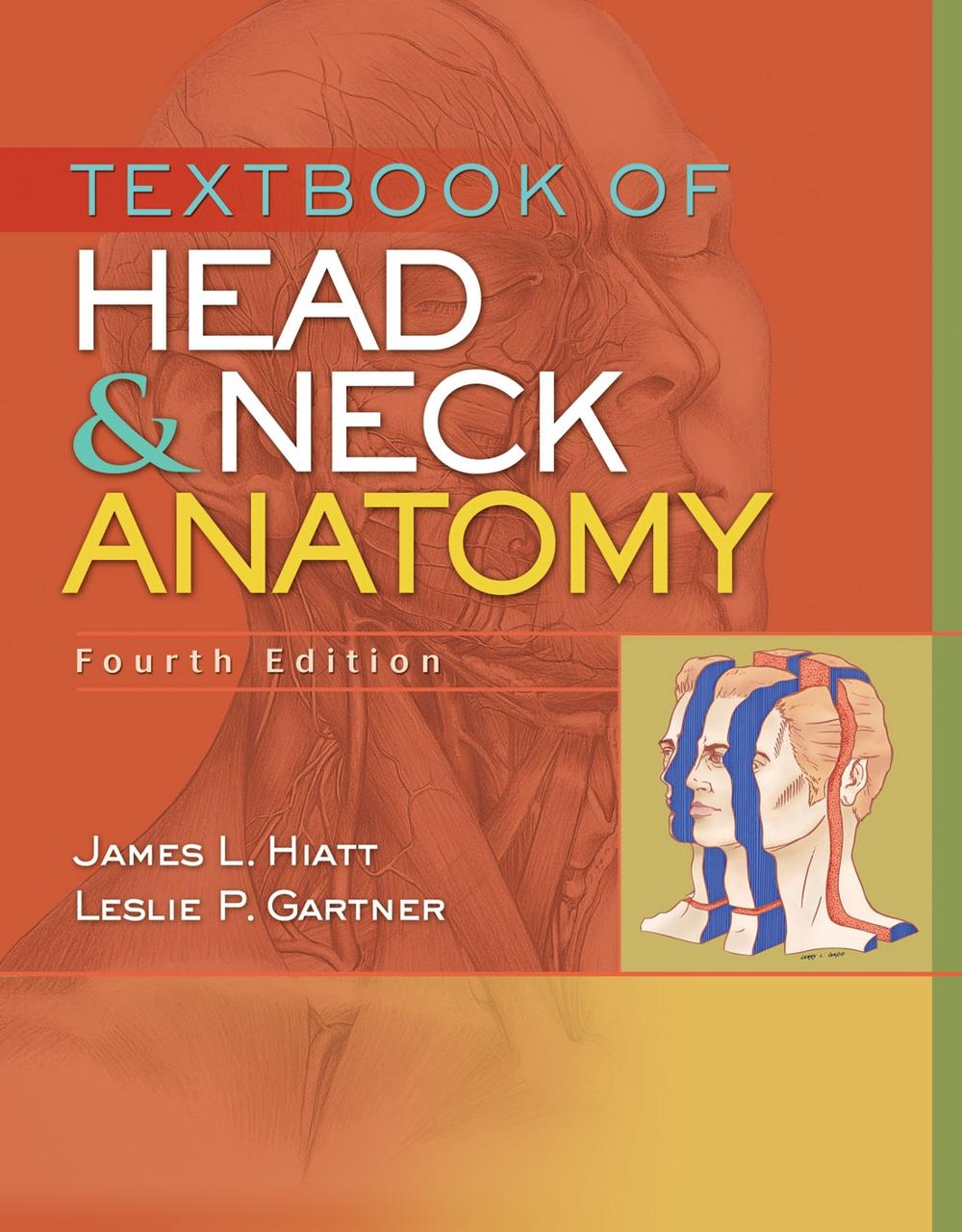Textbook of Head and Neck Anatomy by James L. Hiatt - ISBN: 9781284209617