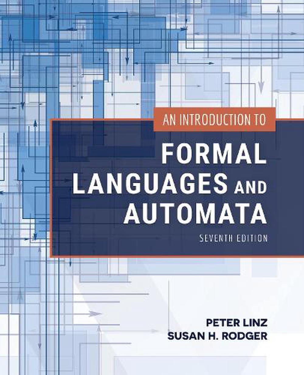 An Introduction To Formal Languages And Automata By Peter Linz ...