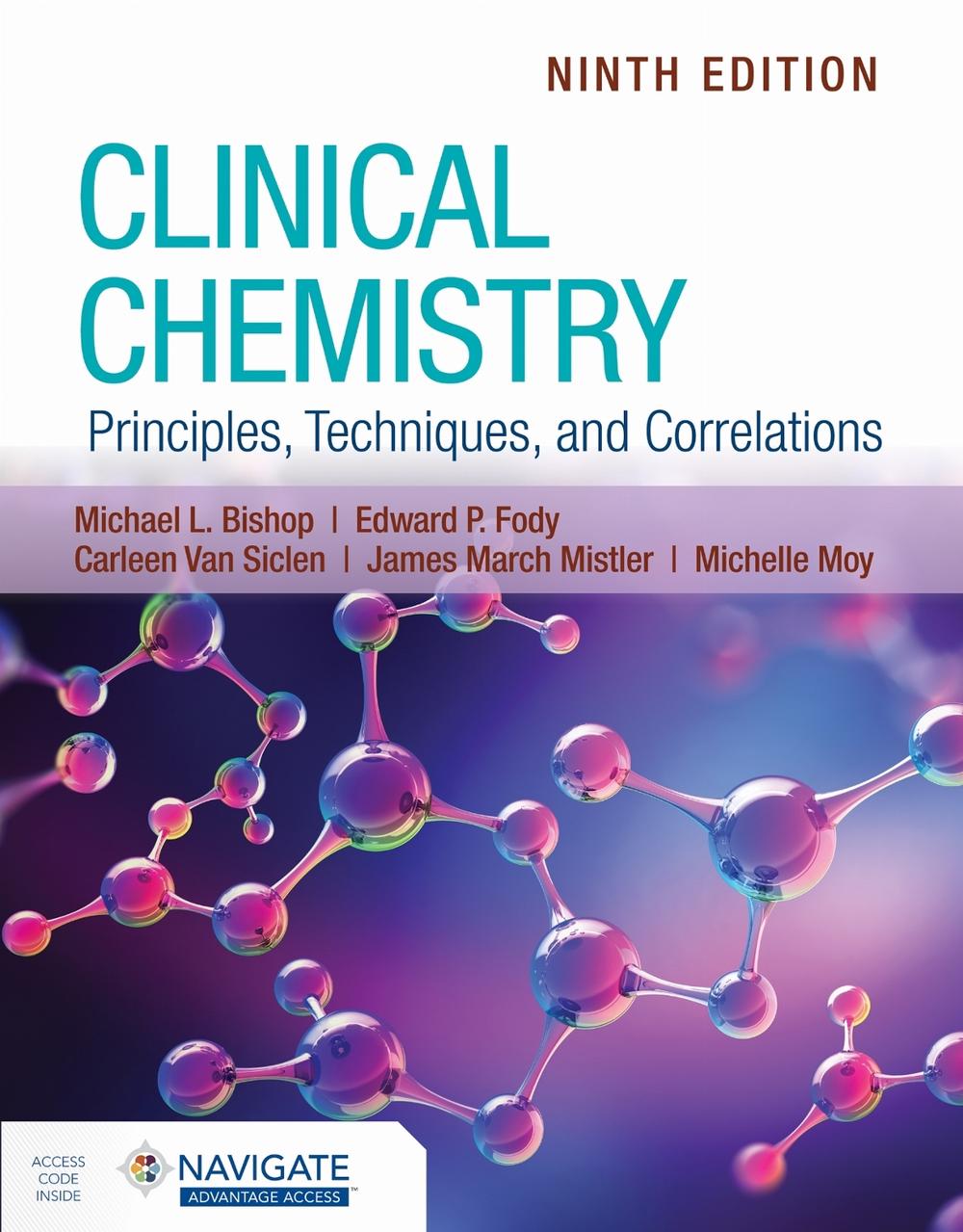 Clinical Chemistry: Principles, Techniques, and Correlations with Navigate Advantage Access, 9781284238860
