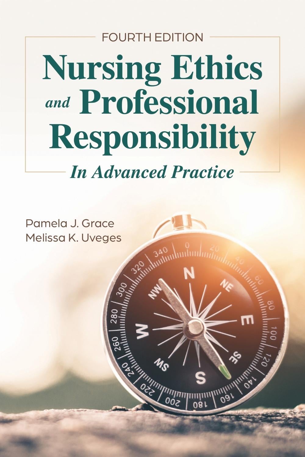 Nursing Ethics and Professional Responsibility in Advanced Practice by Pamela J. Grace - ISBN: 9781284248326