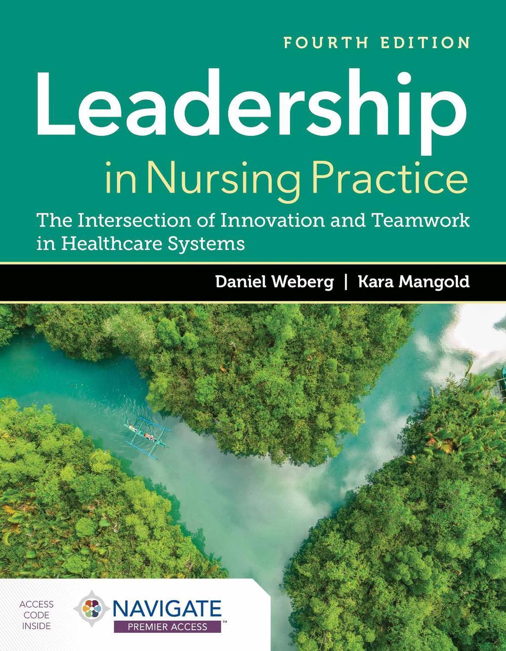 Leadership in Nursing Practice: the Intersection of Innovation and Teamwork in Healthcare Systems, 9781284248890