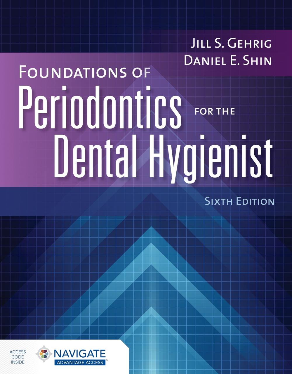 Foundations of Periodontics for the Dental Hygienist with Navigate Advantage Access, 9781284261059