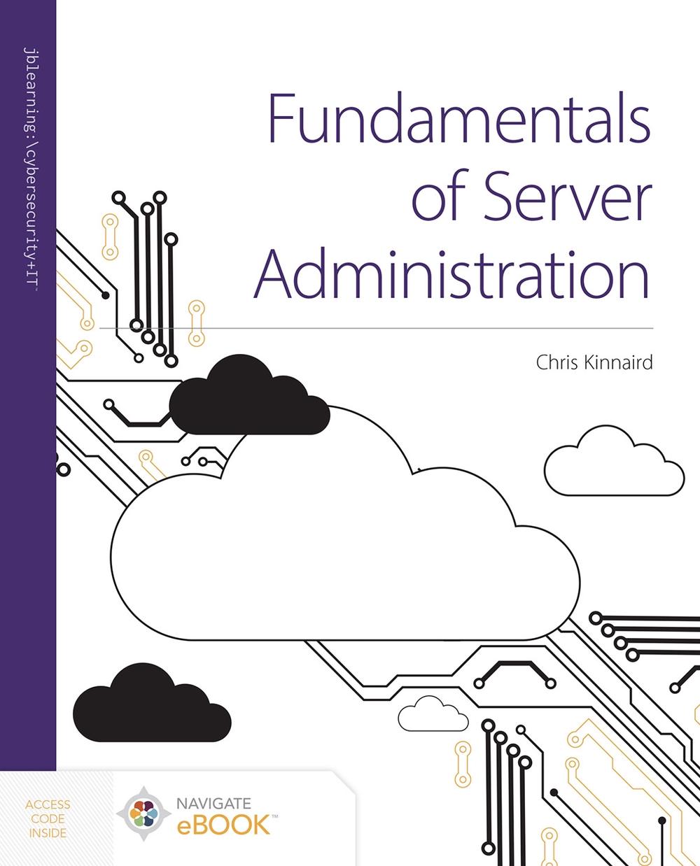 Fundamentals of Server Administration, 9781284261783
