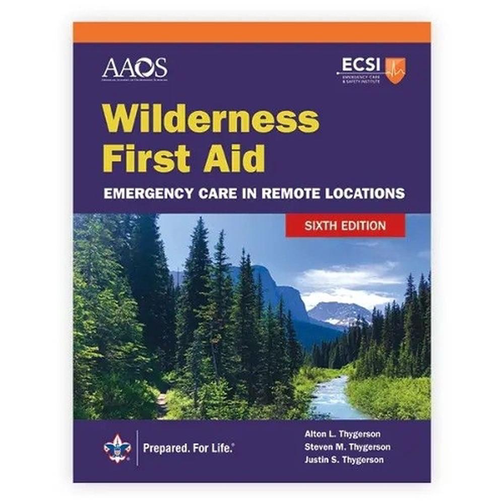 Wilderness First Aid: Emergency Care in Remote Locations by Alton L. Thygerson - ISBN: 9781284264029