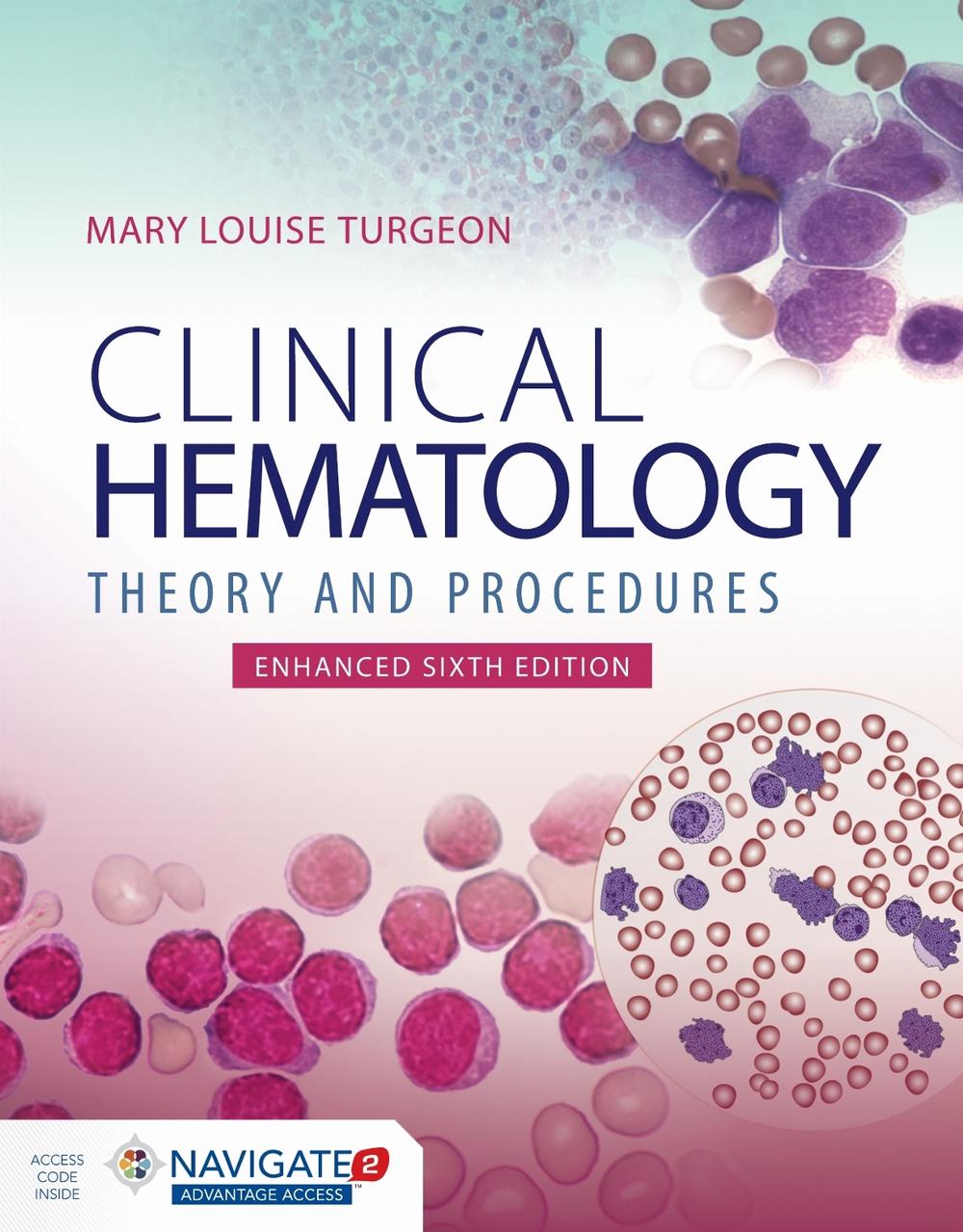 Clinical Hematology: Theory  &  Procedures, Enhanced Edition by Mary Lou Turgeon - ISBN: 9781284294491