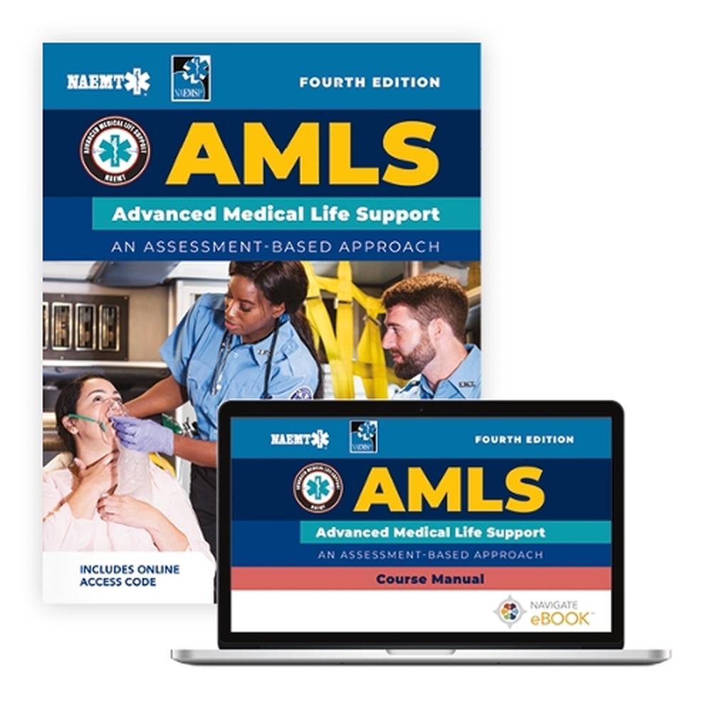 AMLS: Advanced Medical Life Support - Paperback Text and ECourse Manual by National Association of Emergency Medical Technicians - ISBN: 9781284295542