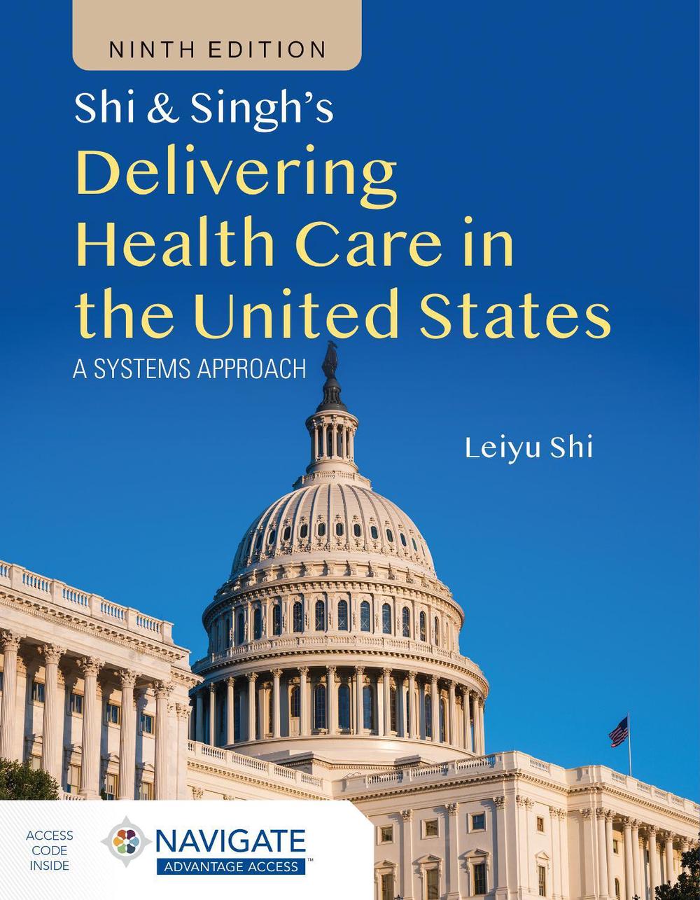 Shi & Singh's Delivering Health Care in the United States, 9781284297904
