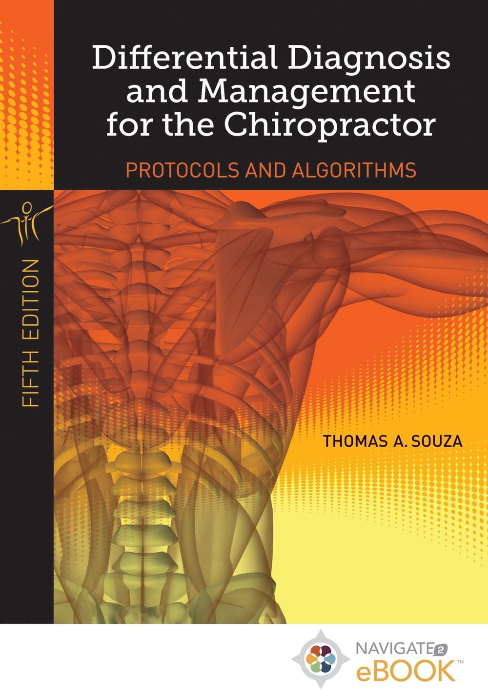 Differential Diagnosis and Management for the Chiropractor, 5th Edition by Thomas A. Souza - ISBN: 9781284457001