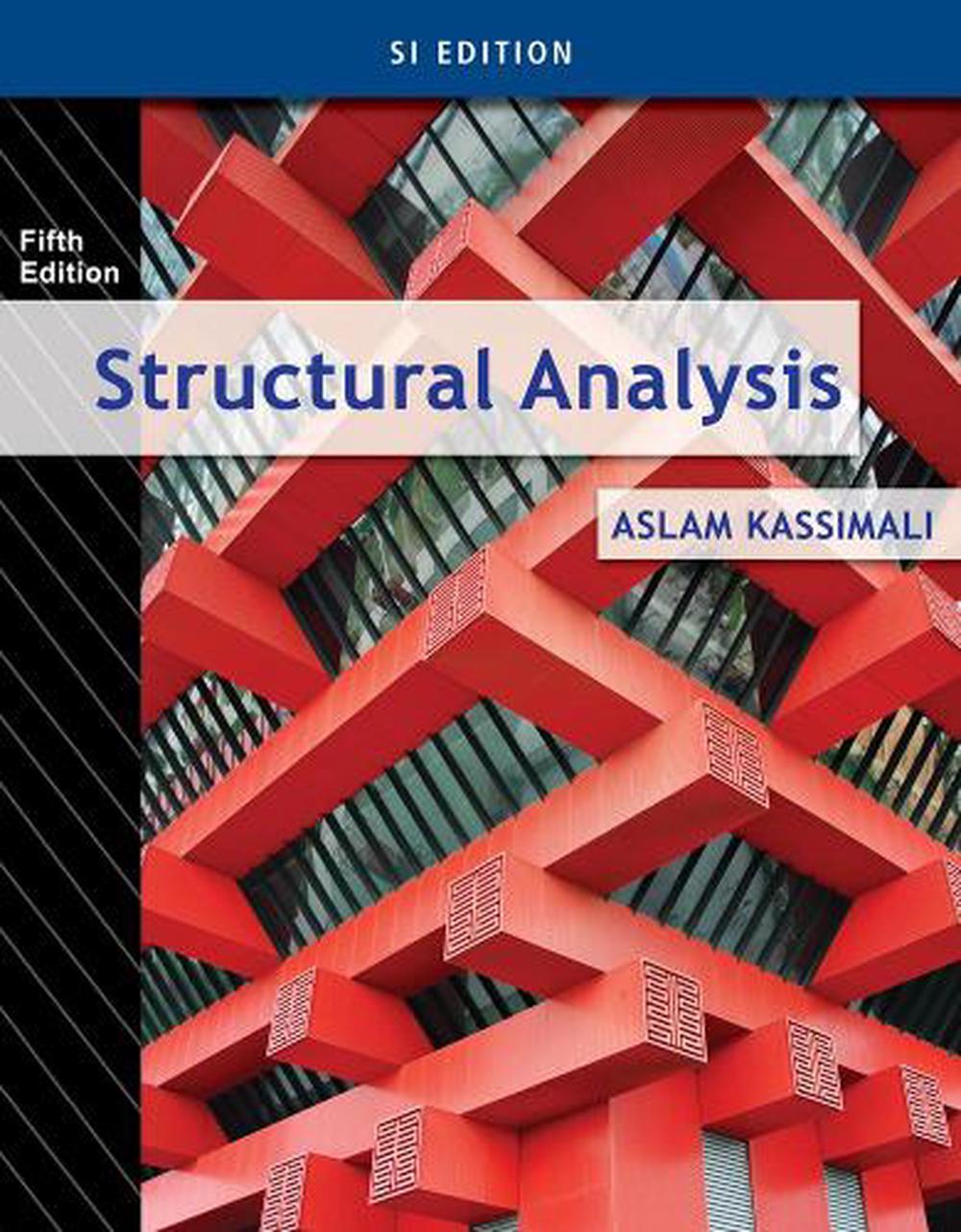 Structural Analysis, SI Edition, 5th Edition, 9781285051505