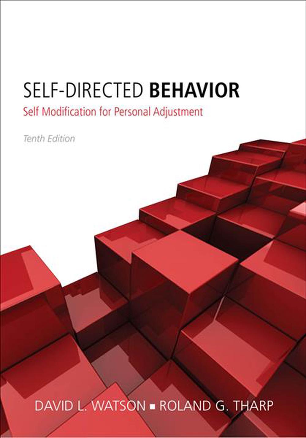 SelfDirected Behavior SelfModification for Personal Adjustment, 10th Edition by David L