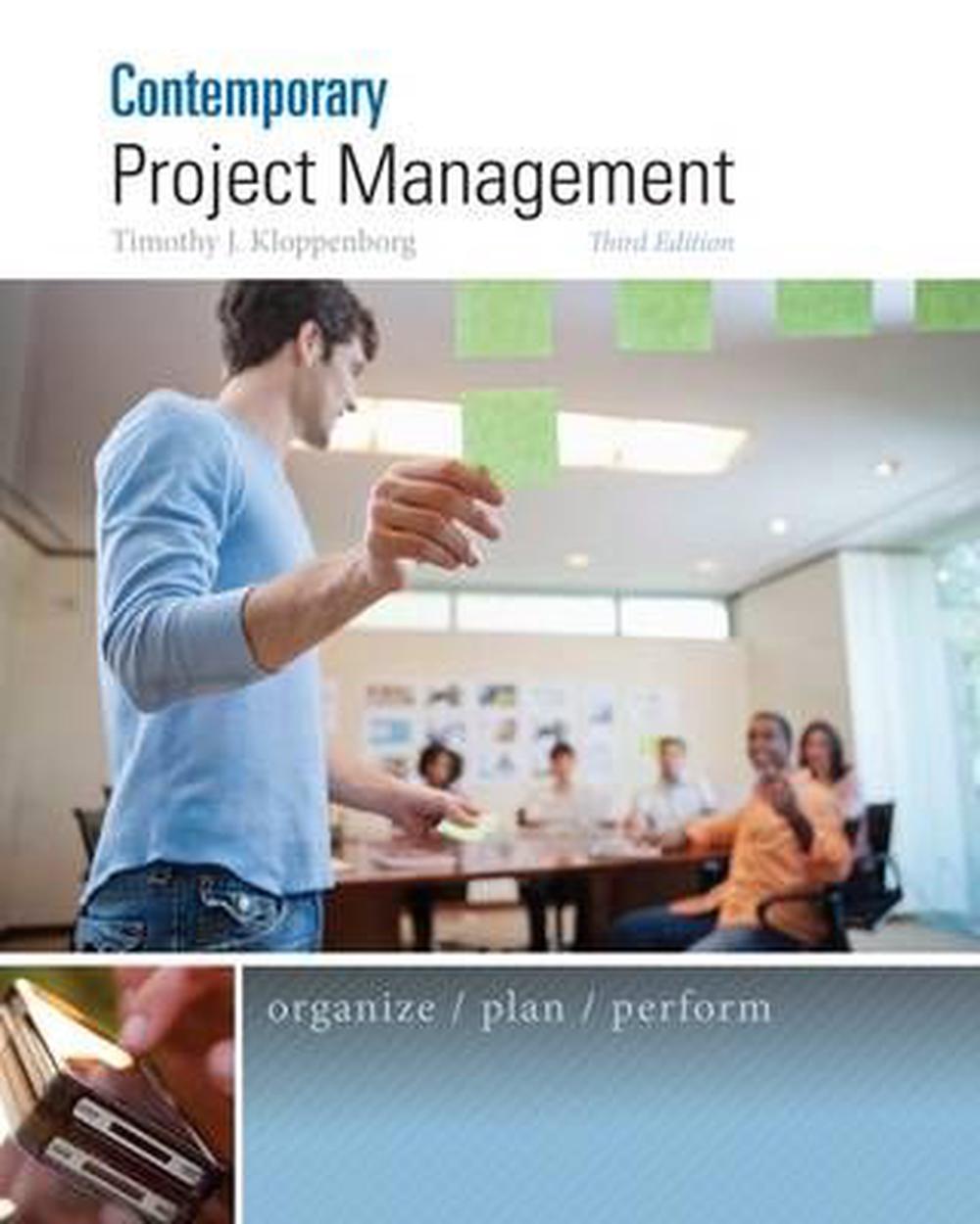 Contemporary Project Management, 3rd Edition By Timothy Kloppenborg ...