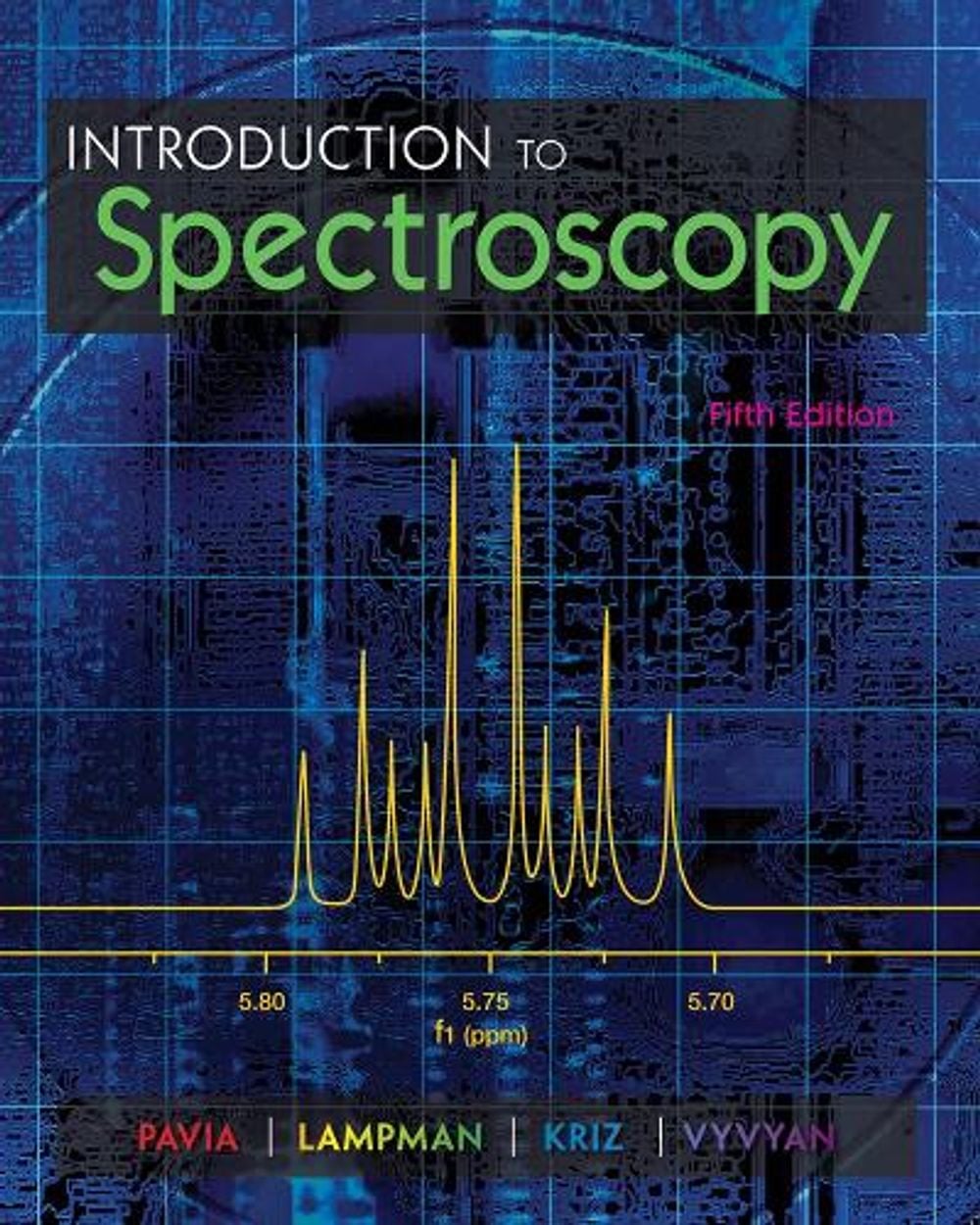 Introduction to Spectroscopy, 5th Edition by Donald Pavia - ISBN: 9781285460123