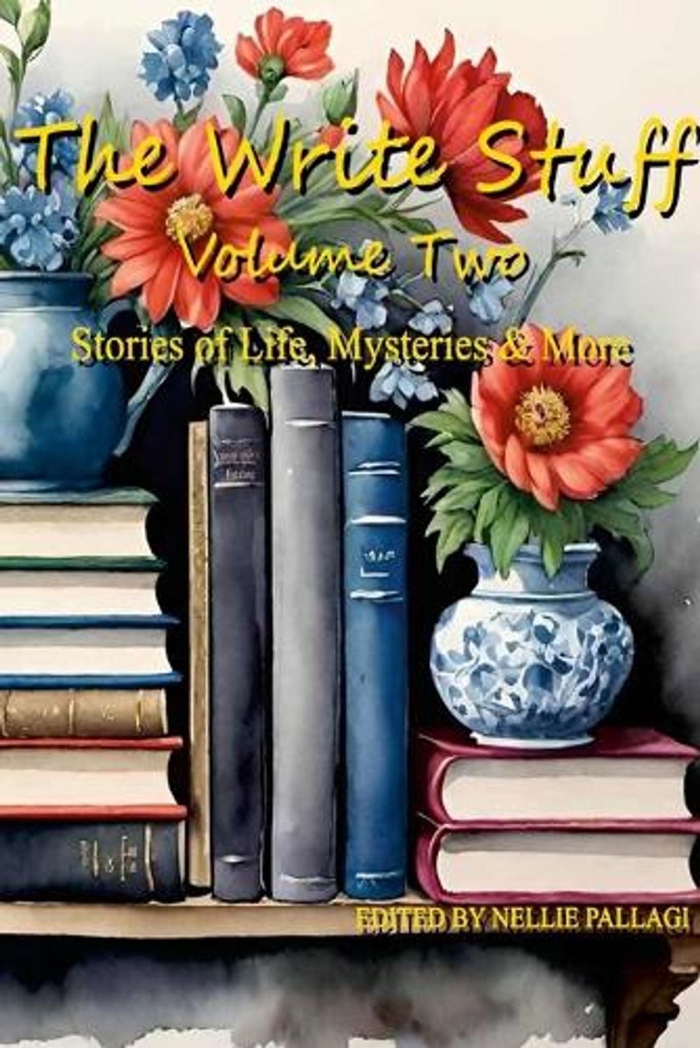 THE WRITE STUFF Volume 2 by Nellie Pallagi - ISBN: 9781291939095