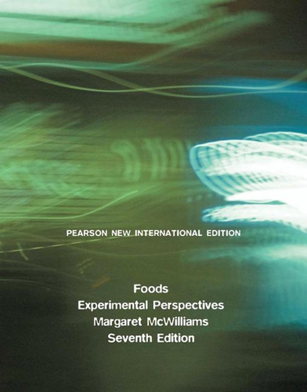 Foods: Experimental Perspectives, 7th Edition, 9781292020990