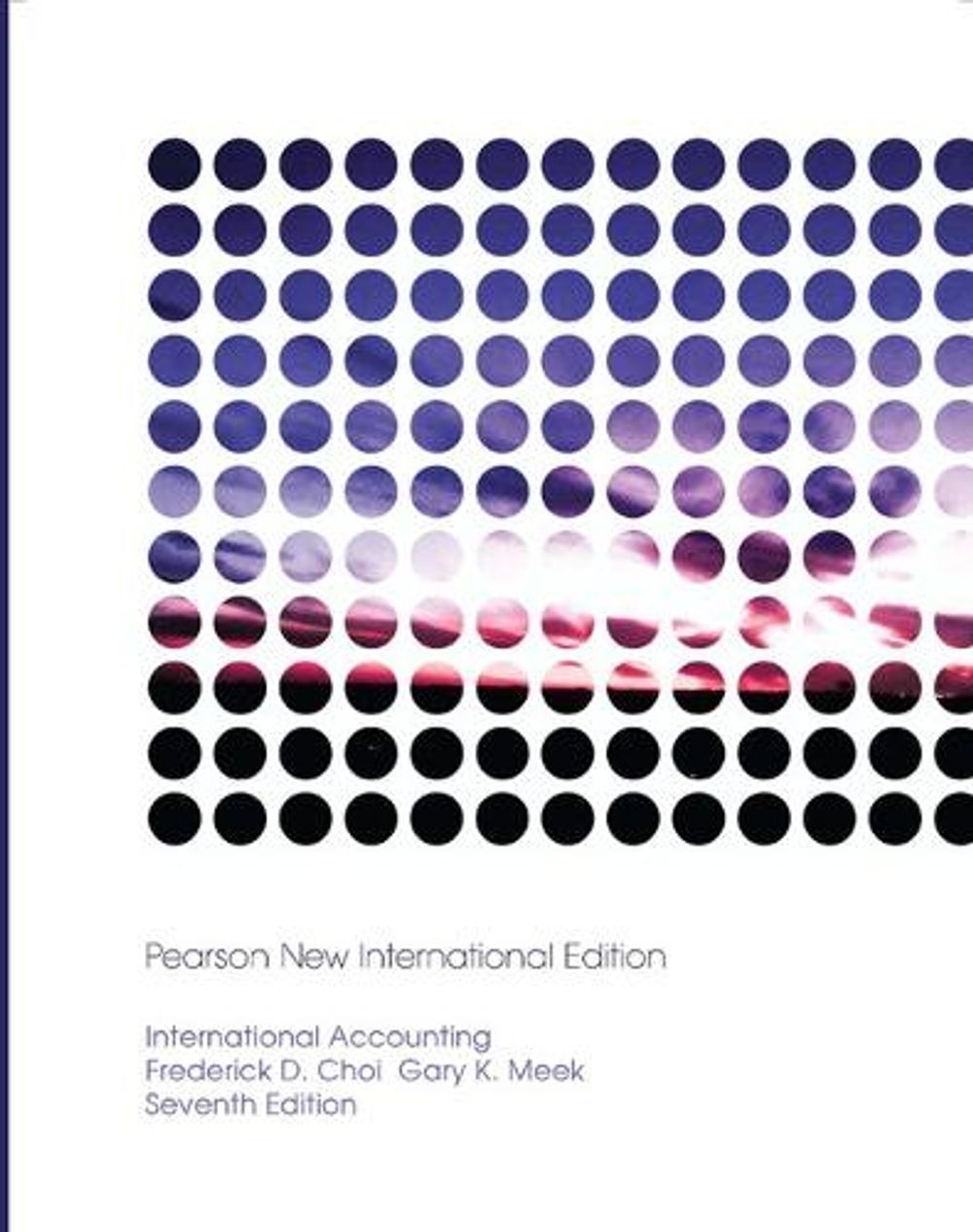 International Accounting, 7th Edition by Frederick Choi - ISBN: 9781292023137