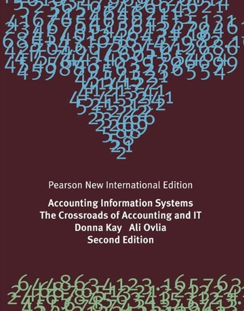 Accounting Information Systems: The Crossroads of Accounting and IT, 2nd Edition by Donna Kay - ISBN: 9781292023373