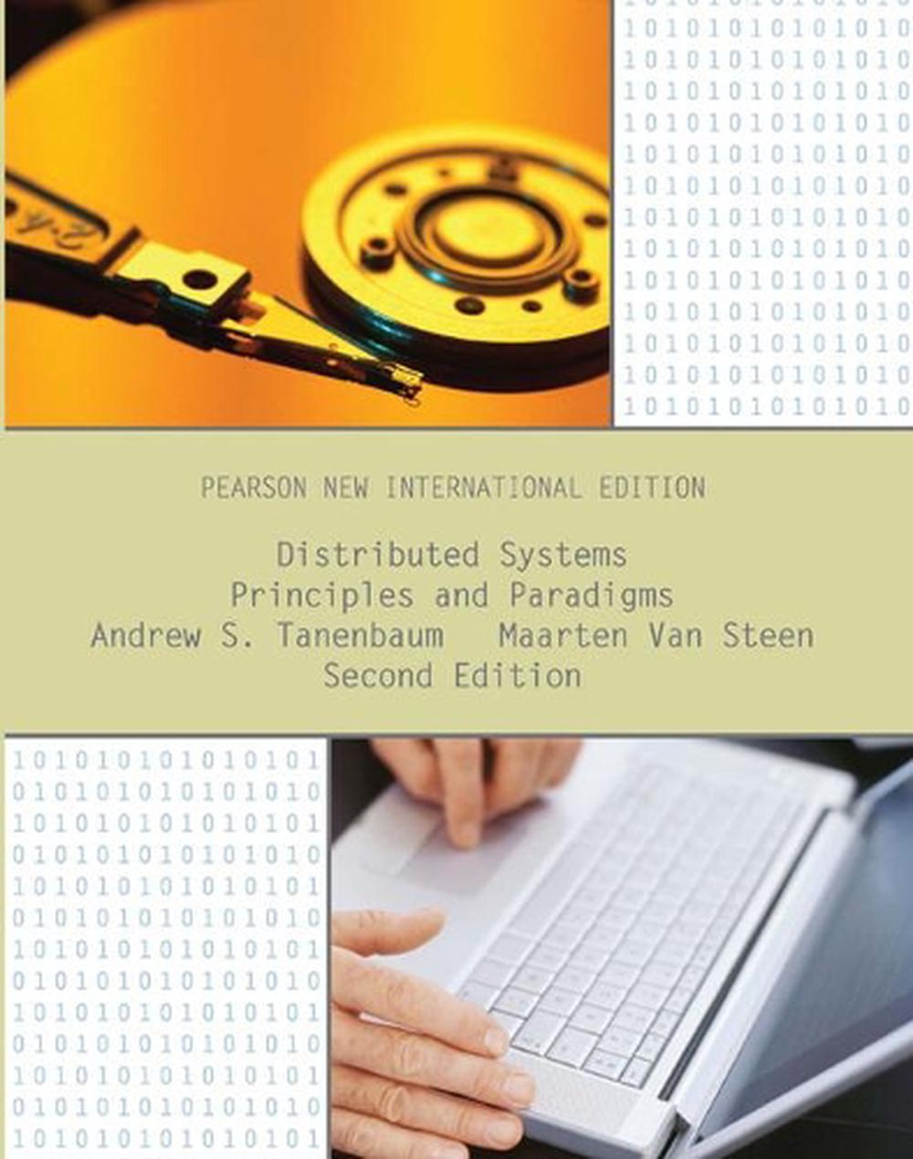 Distributed Systems: Principles and Paradigms, 2nd Edition, 9781292025520