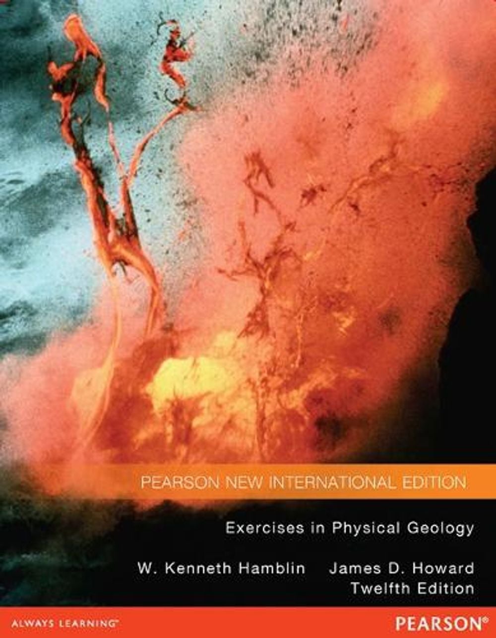 Exercises in Physical Geology, 12th Edition by James Howard - ISBN: 9781292040066