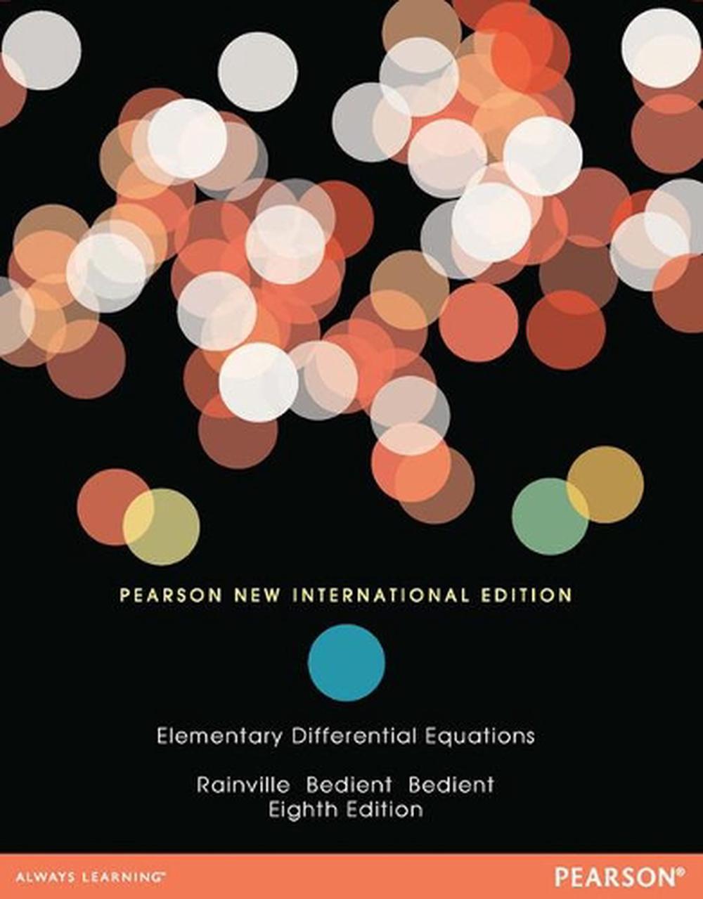 Elementary Differential Equations, 8th Edition by Earl Rainville - ISBN: 9781292042695