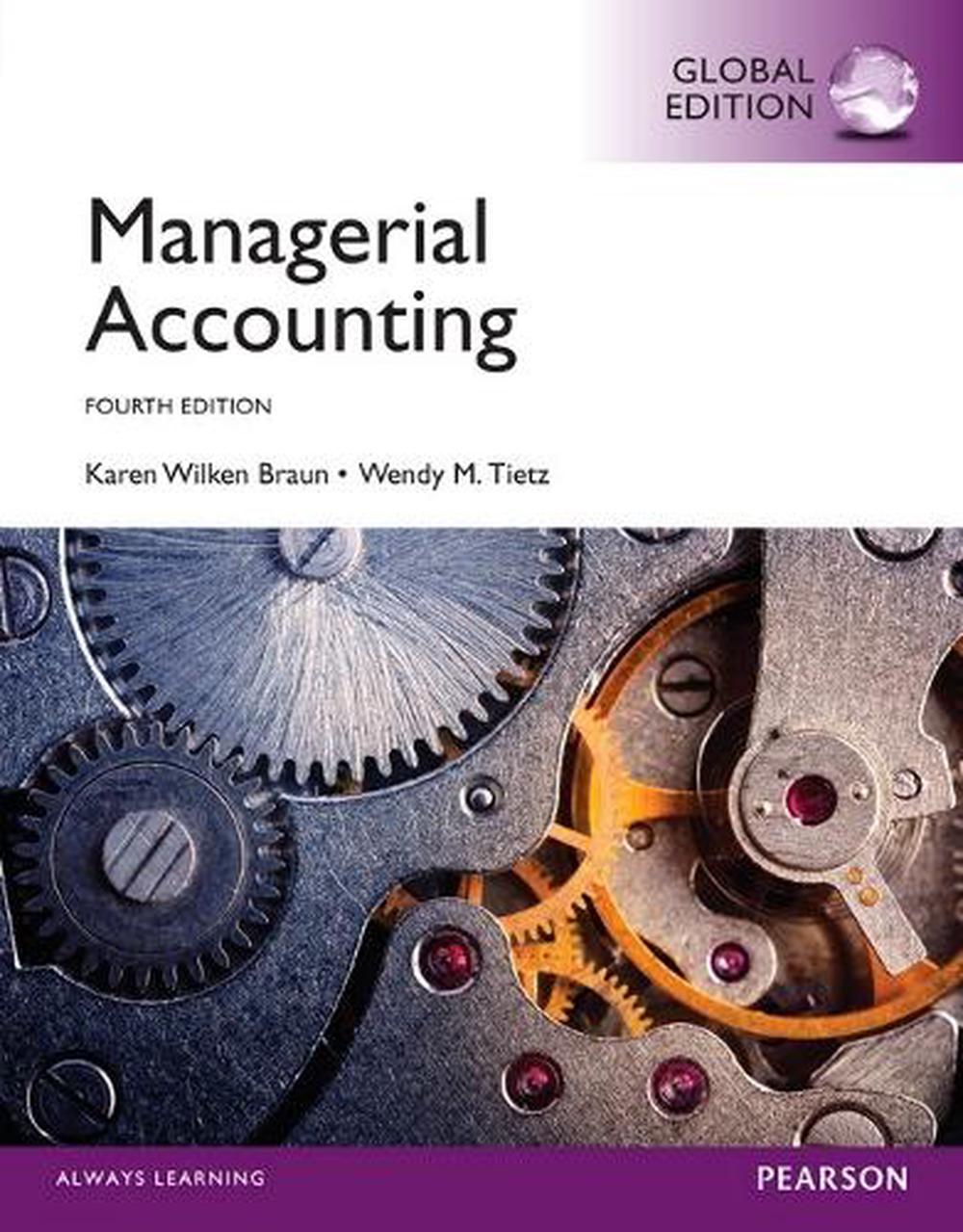 Managerial Accounting + MyAccountingLab with Pearson eText, Global Edition, 9781292059761
