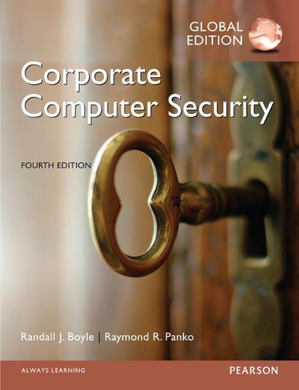 Corporate Computer Security, Global Edition, 4th edition Edition by