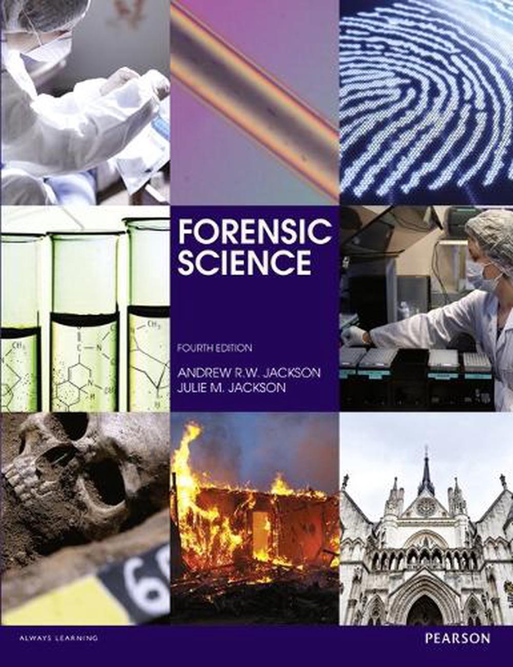 Forensic Science 4th Edition By Andrew Rw Jackson Paperback