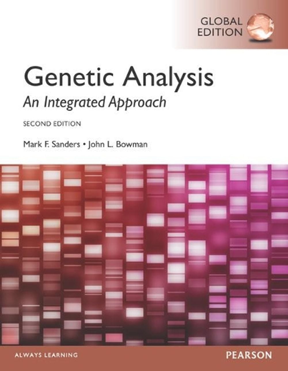 Genetic Analysis: An Integrated Approach, Global Edition, 2nd Edition by Mark Sanders - ISBN: 9781292092362