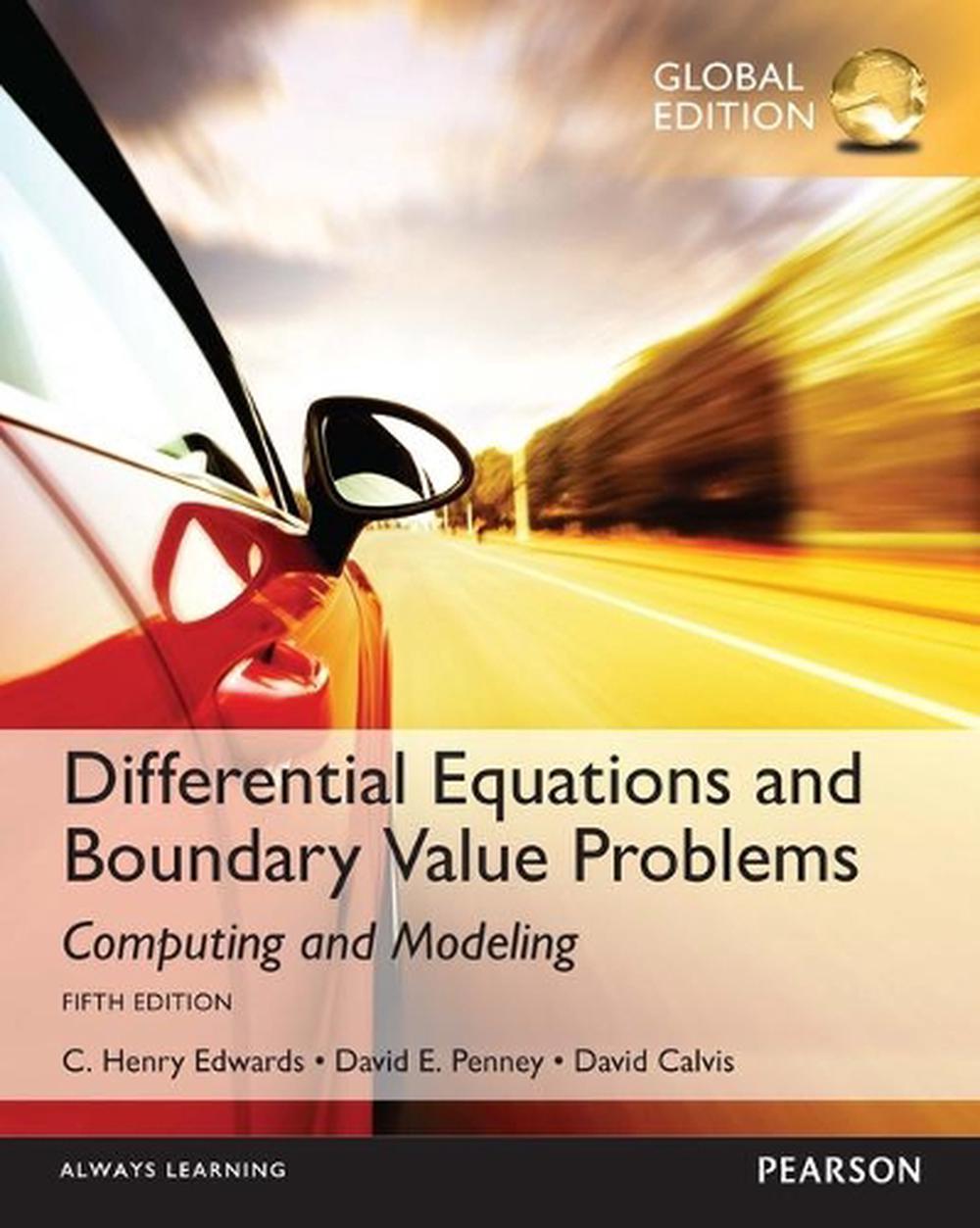 Differential Equations and Boundary Value Problems: Computing and Modeling, Global Edition, 5th Edition, 9781292108773