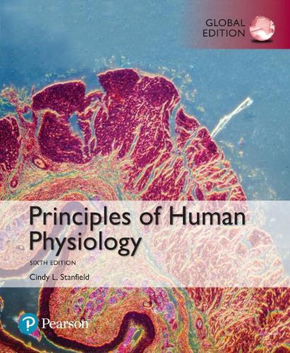 Principles of Human Physiology, Global Edition, 6th Edition, 9781292156484
