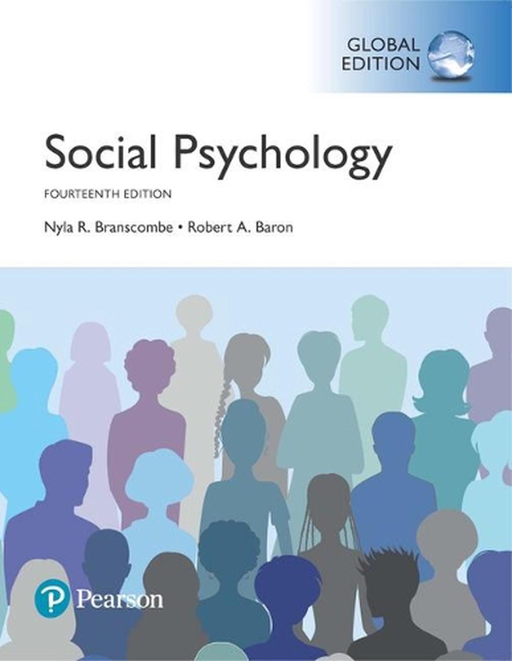 Social Psychology, Global Edition, 14th Edition By Nyla R. Branscombe ...