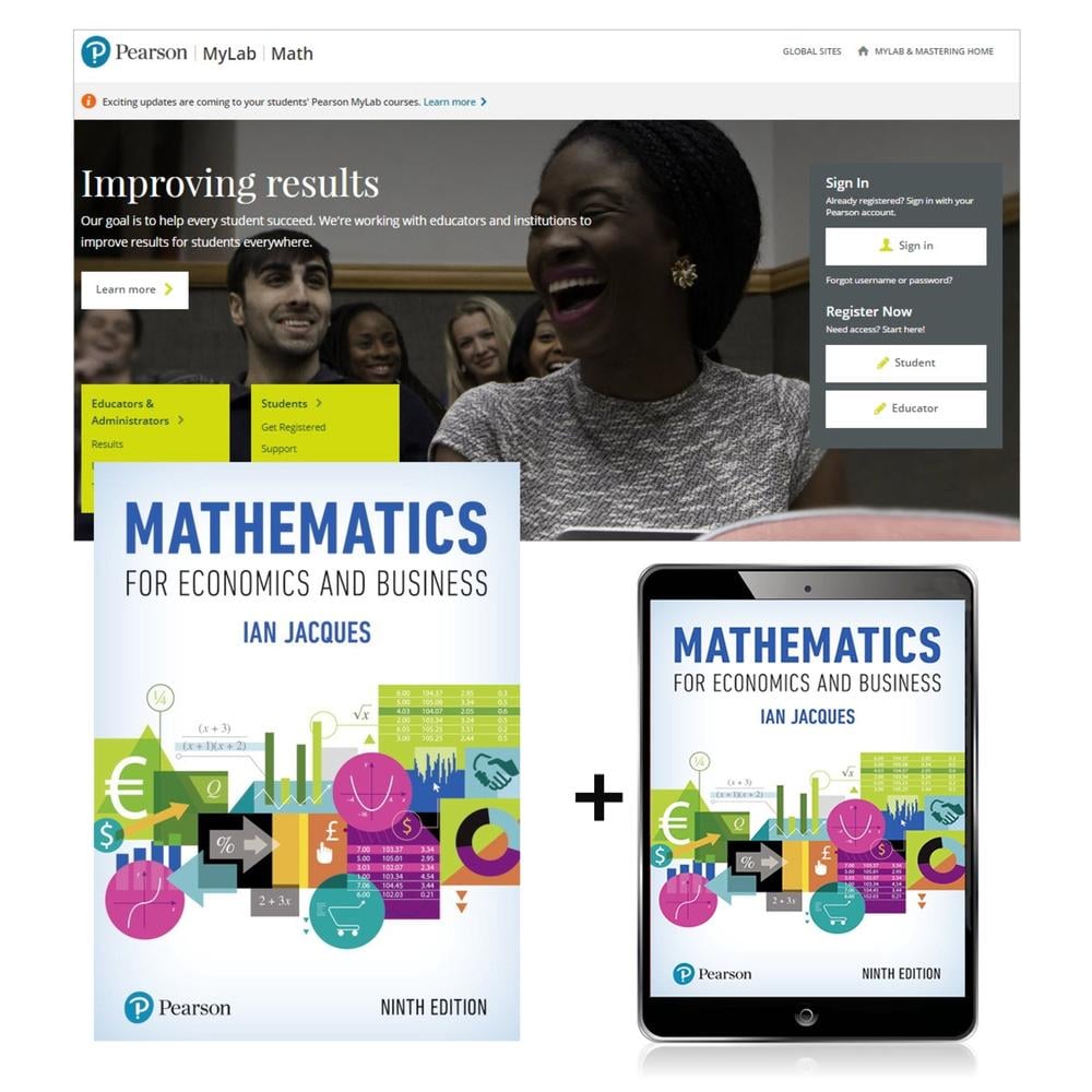 Mathematics for Economics and Business With MyLab Math Global, 9th Edition by Ian Jacques - ISBN: 9781292191744